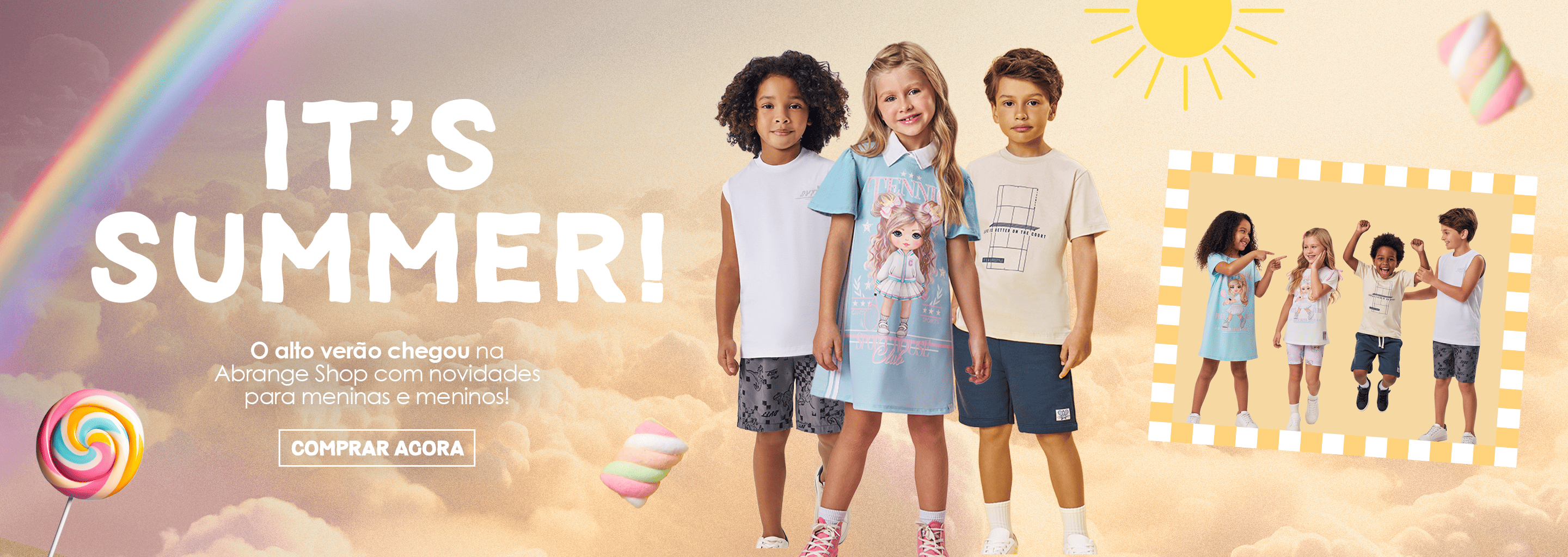 Banner It’s Summer! com quatro crianças vestindo looks do alto verão da Abrange Shop, em cenário colorido com arco-íris e doces, destacando novidades para meninos e meninas.​